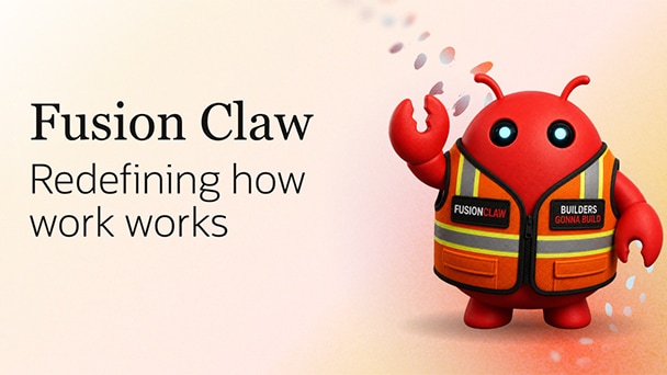 Inside Oracle Fusion Claw How to work in 2026 New Era